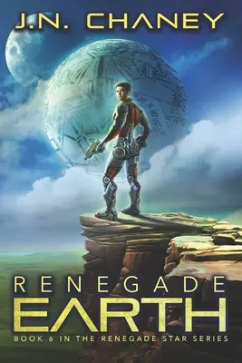 Odpadlík Země: Mezigalaktické vesmírné operní dobrodružství - Renegade Earth: An Intergalactic Space Opera Adventure