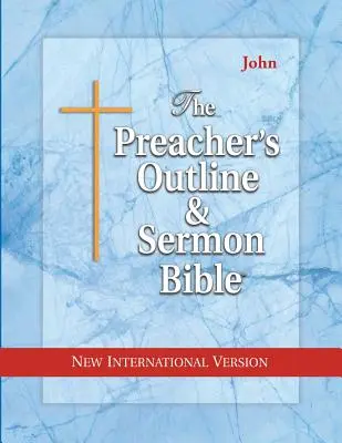 Kazatelská osnova a Bible pro kázání-NIV-Jan - Preacher's Outline & Sermon Bible-NIV-John