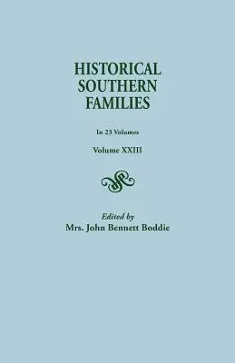 Historical Southern Families. in 23 Volumes. Svazek XXIII - Historical Southern Families. in 23 Volumes. Volume XXIII