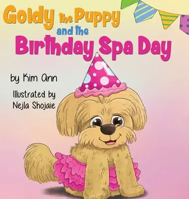 Štěně Goldy a narozeninový den v lázních - Goldy the Puppy and the Birthday Spa Day