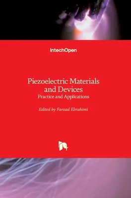 Piezoelektrické materiály a zařízení: Praktické využití a aplikace - Piezoelectric Materials and Devices: Practice and Applications