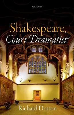 Shakespeare, dvorní dramatik - Shakespeare, Court Dramatist