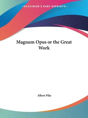 Magnum Opus neboli Velké dílo - Magnum Opus or the Great Work