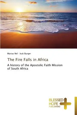 Oheň padá v Africe - The Fire Falls in Africa