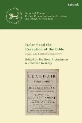 Irsko a recepce Bible Sociální a kulturní perspektivy - Ireland and the Reception of the Bible Social and Cultural Perspectives