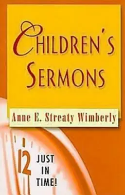 Právě včas! Kázání pro děti - Just in Time! Children's Sermons