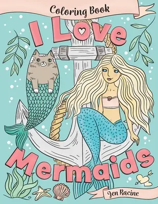 Miluji mořské panny Omalovánky - I Love Mermaids Coloring Book