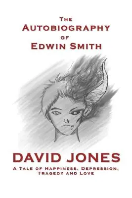 Autobiografie Edwina Smithe - The Autobiography of Edwin Smith