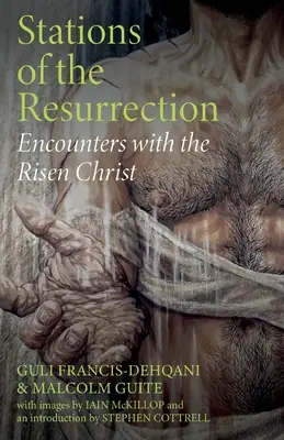 Stanice vzkříšení: Setkání se vzkříšeným Kristem - Stations of the Resurrection: Encounters with the Risen Christ