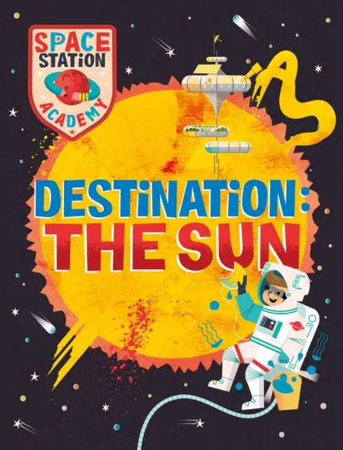 Akademie vesmírných stanic: Stanice Akademie: Destinace Slunce - Space Station Academy: Destination The Sun