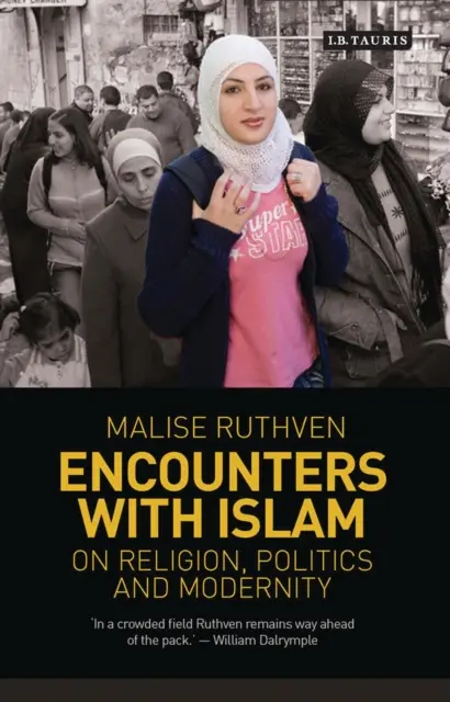 Setkání s islámem: O náboženství, politice a modernitě - Encounters with Islam: On Religion, Politics and Modernity