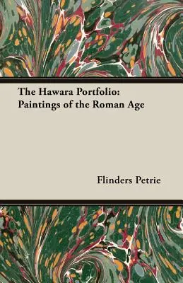Portfolio Hawara: Obrazy z doby římské - The Hawara Portfolio: Paintings of the Roman Age