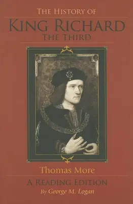 Dějiny krále Richarda Třetího: Edice pro čtenáře - The History of King Richard the Third: A Reading Edition
