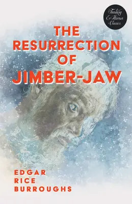 Vzkříšení Jimber-Jaw (Fantasy a hororová klasika) - The Resurrection of Jimber-Jaw (Fantasy and Horror Classics)