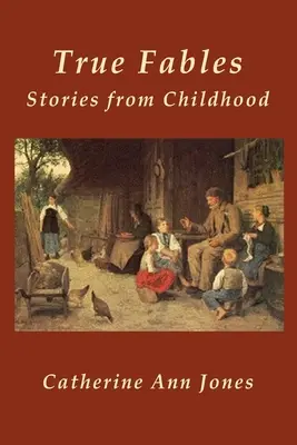 Pravdivé pohádky: Příběhy z dětství - True Fables: Stories from Childhood