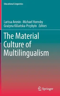 Materiální kultura vícejazyčnosti - The Material Culture of Multilingualism