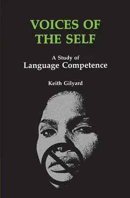 Voices of the Self: A Study of Language Competence (Hlasy sebe sama: Studie jazykových kompetencí) - Voices of the Self: A Study of Language Competence