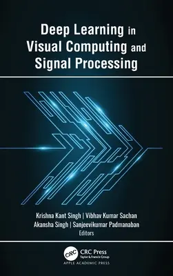 Hluboké učení ve vizuálních výpočtech a zpracování signálů - Deep Learning in Visual Computing and Signal Processing