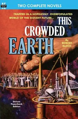 Tato přeplněná Země a vláda telepuppetů - This Crowded Earth & Reign of the Telepuppets