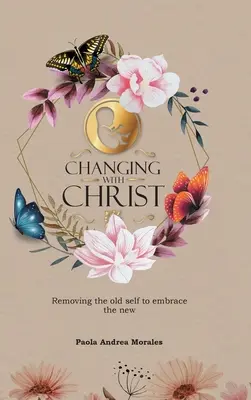 Proměna s Kristem: Odstranění starého já a přijetí nového - Changing with Christ: Removing the Old Self to Embrace the New