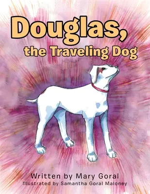 Douglas, pes na cestách - Douglas, the Traveling Dog