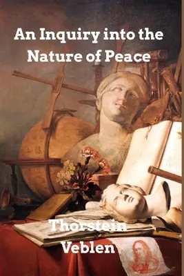 Zkoumání podstaty míru a podmínek jeho udržení - An Inquiry into the Nature of Peace: and the Terms of Its Perpetuation