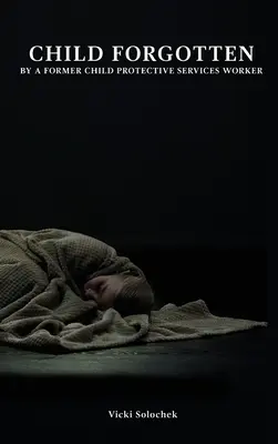 Zapomenuté dítě - Child Forgotten