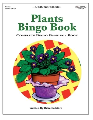 Rostliny Bingo Book: Kompletní bingo hra v knize - Plants Bingo Book: Complete Bingo Game In A Book