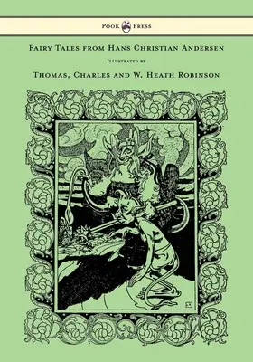 Pohádky Hanse Christiana Andersena - Ilustroval Thomas, Charles a W. Heath Robinson - Fairy Tales from Hans Christian Andersen - Illustrated by Thomas, Charles and W. Heath Robinson