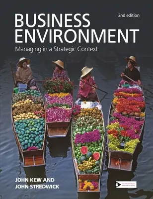 Podnikatelské prostředí: Řízení ve strategickém kontextu - Business Environment: Managing in a Strategic Context