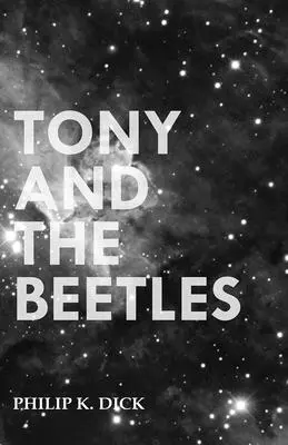 Tony a brouci - Tony and the Beetles