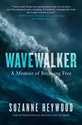 Wavewalker: Vzpomínky na osvobození - Wavewalker: A Memoir of Breaking Free