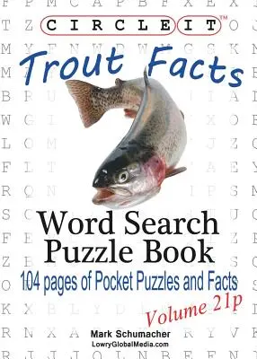 Zakroužkujte to, Fakta o pstruzích, Kapesní velikost, Hledání slov, Puzzle Book - Circle It, Trout Facts, Pocket Size, Word Search, Puzzle Book