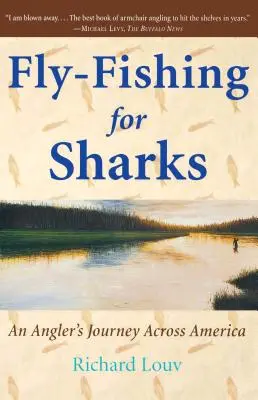 Muškaření na žraloky: Americká cesta - Fly-Fishing for Sharks: An American Journey