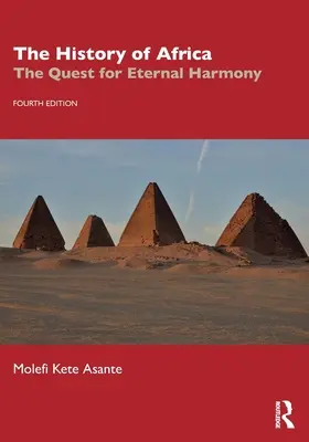 Dějiny Afriky: Hledání věčné harmonie - The History of Africa: The Quest for Eternal Harmony