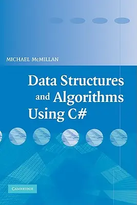 Datové struktury a algoritmy v jazyce C# - Data Structures and Algorithms Using C#