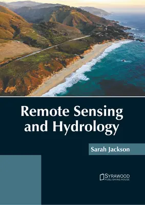 Dálkový průzkum Země a hydrologie - Remote Sensing and Hydrology