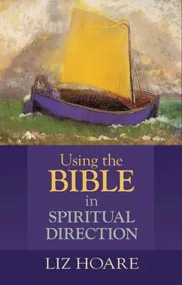 Využití Bible při duchovním vedení - Using the Bible in Spiritual Direction