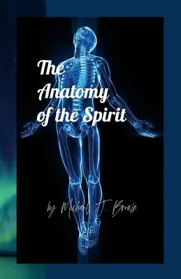 Anatomie ducha - The Anatomy of the Spirit
