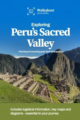 Poznávání peruánského Posvátného údolí - Exploring Peru's Sacred Valley