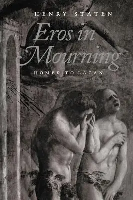 Eros ve smutku: Od Homéra k Lacanovi - Eros in Mourning: Homer to Lacan