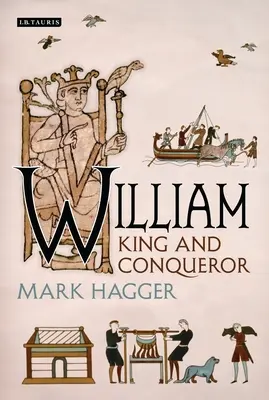 Vilém: král a dobyvatel - William: King and Conqueror