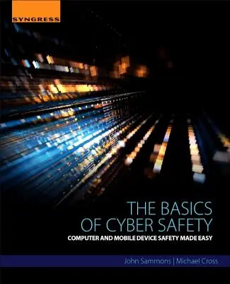 Základy kybernetické bezpečnosti: Snadná bezpečnost počítačů a mobilních zařízení - The Basics of Cyber Safety: Computer and Mobile Device Safety Made Easy