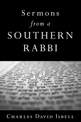 Kázání jižanského rabína - Sermons from a Southern Rabbi