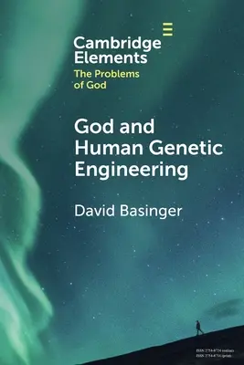 Bůh a lidské genetické inženýrství - God and Human Genetic Engineering