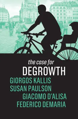 Případ pro degrowth - The Case for Degrowth
