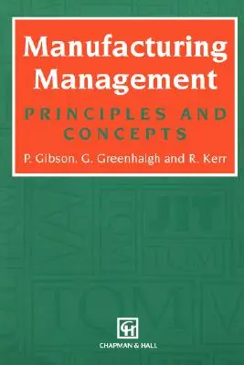 Řízení výroby: Principy a koncepce - Manufacturing Management: Principles and Concepts
