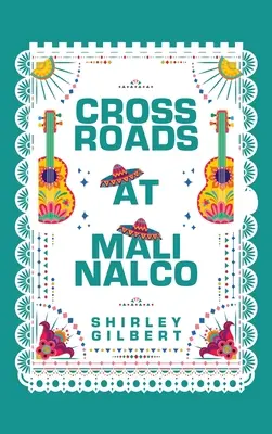 Křižovatky v Malinalcu - Crossroads at Malinalco