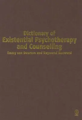 Slovník existenciální psychoterapie a poradenství - Dictionary of Existential Psychotherapy and Counselling
