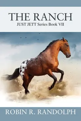 Ranč: JUST JETT Series Book VII - The Ranch: JUST JETT Series Book VII
